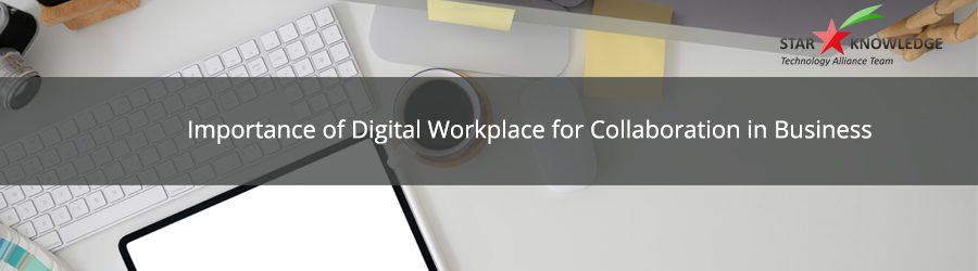 Digital workplace for collaboration